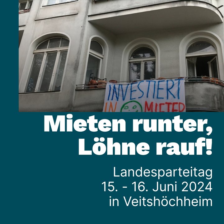 Text: Mieten runter, Löhne rauf! Bild: Haus mit bemaltem Stoffplakat: Investiert in Mieter